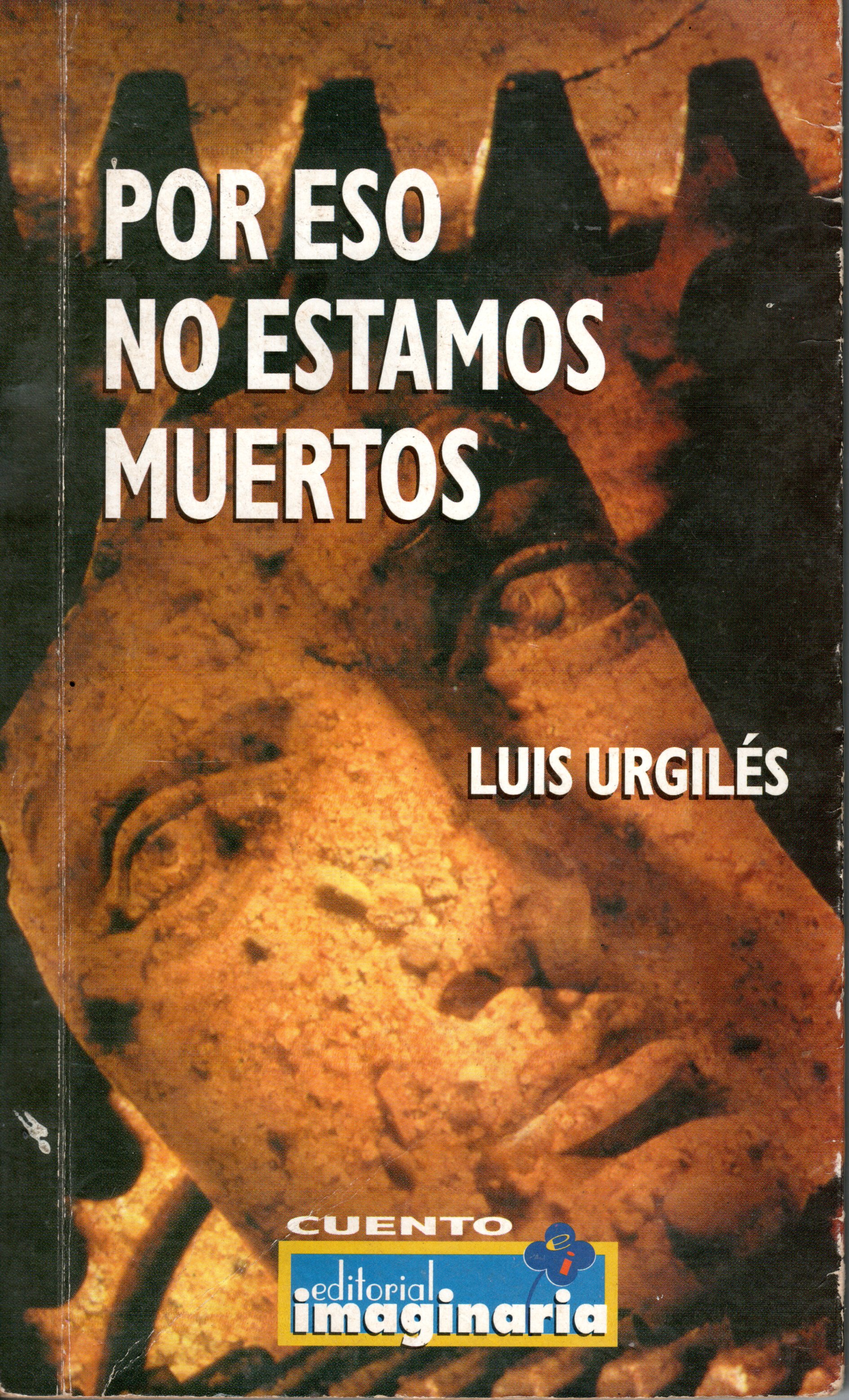 Por eso no estamos muertos